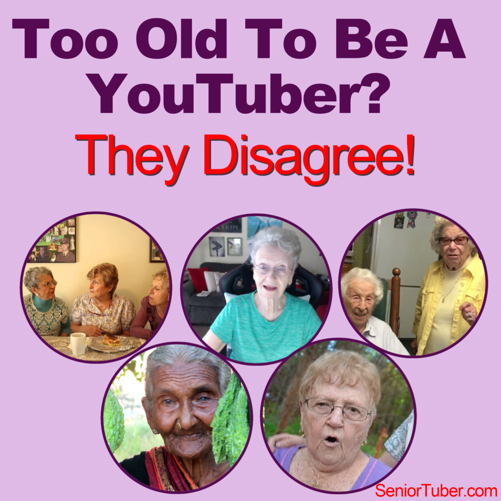 too-old-to-be-a-youtuber-they-disagree-senior-tuber